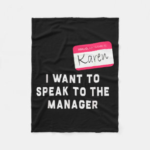 I Want To Speak To The Manager Karen Halloween Cos Fleece Blanket