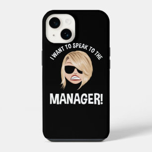 I Want To Speak To The Manager! Karen Meme iPhone 14 Case