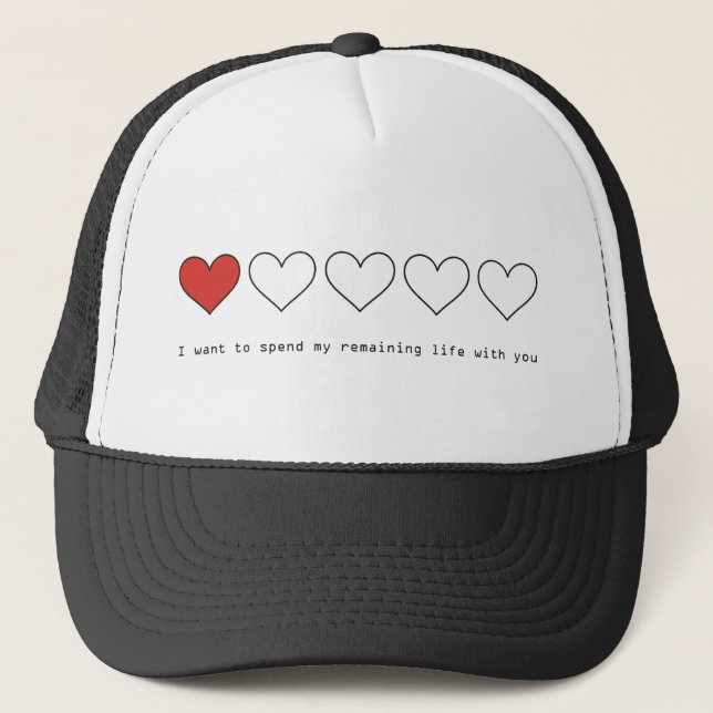 I want to spend my remaining life with you trucker hat (Front)