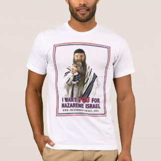 I Want You for Nazarene Israel T-Shirt