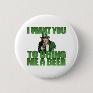 I Want You to Bring Me a Beer Button