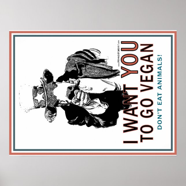 I Want You To Go Vegan Poster (Front)