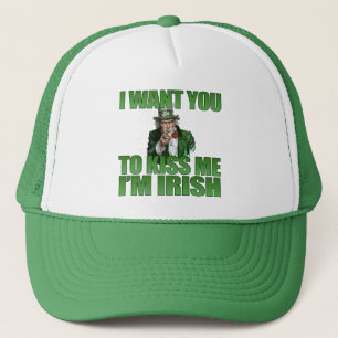 I Want You To Kiss Me I'm Irish Hat