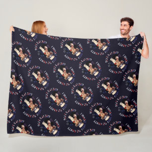 I Want You To Party Lİke Its 1776 Fleece Blanket