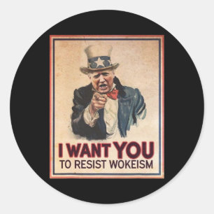 I Want You To Resist Wokeism Pro Trump 2024 Classic Round Sticker