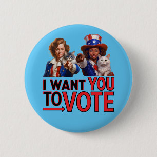 I WANT YOU TO VOTE (Cat Ladies) 6 Cm Round Badge