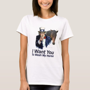 I Want You: To Wash My Horse T-Shirt