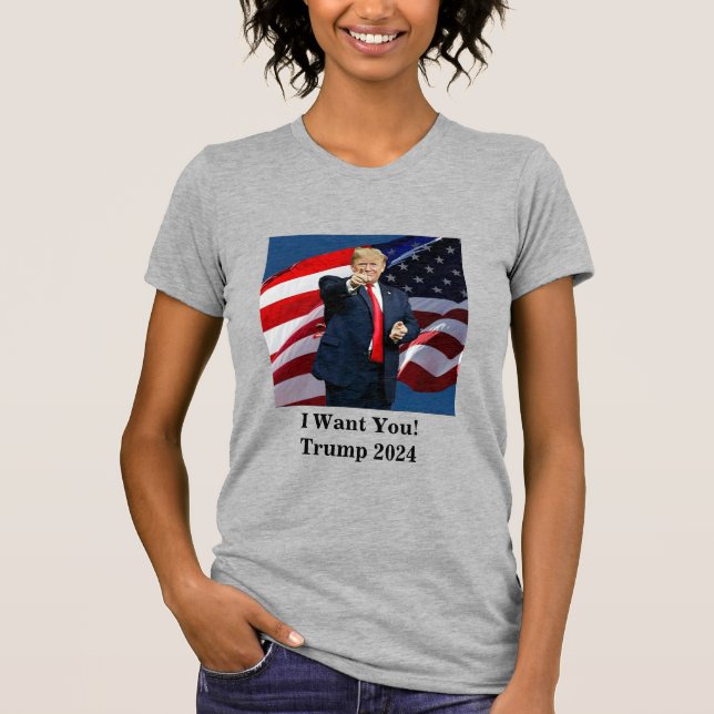 I want you! Trump 2024 T-Shirt (Front)