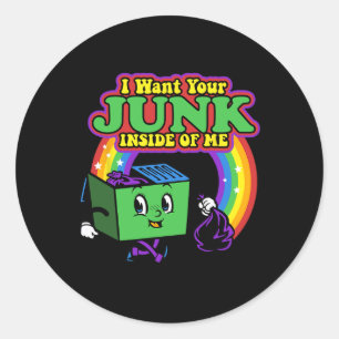 I Want Your Junk Inside Of Me Earth Day 1982 Funny Classic Round Sticker