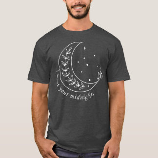 I want your midnights  T-Shirt