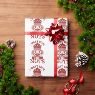 I Want Your Nuts Snarky Nutcracker Christmas Wrapping Paper