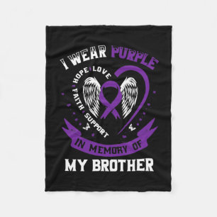I Ware Purple In Memory Of My Brother Pancreatic C Fleece Blanket
