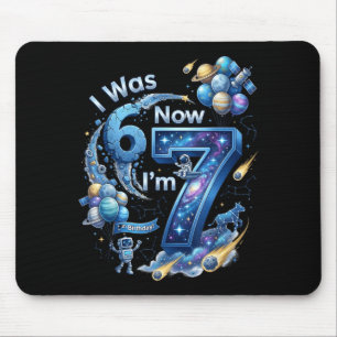 I was 6 Im 7 7th Birthday 67 Astronaut Space Boy Mouse Pad