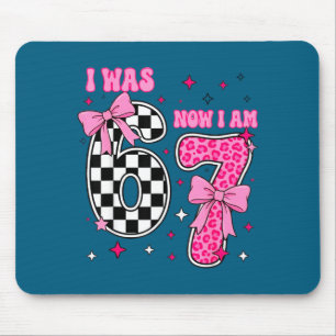 I was 6 now i am 7, 7th birthday mouse pad