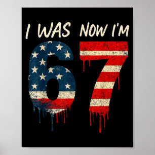 I Was 6 Now I’m 7 67 Six Seven Meme For 7 Year Old Poster