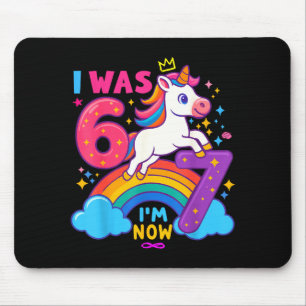 I Was 6 Now I'm 6 7 Unicorn 7th Birthday Girl 6 7  Mouse Pad