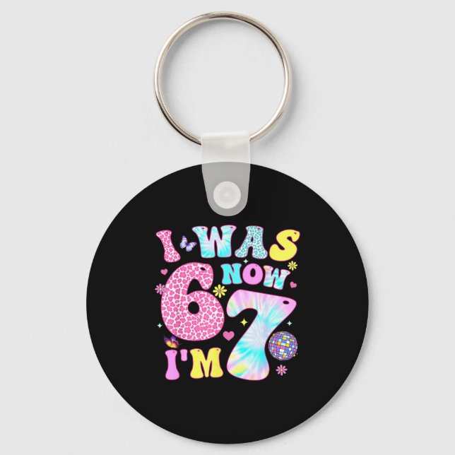 I Was 6 Now I'm 7 67 Meme Groovy Retro 7th Birthda Key Ring (Front)