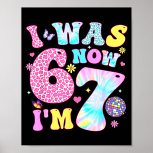 I Was 6 Now I'm 7 67 Meme Groovy Retro 7th Birthda Poster