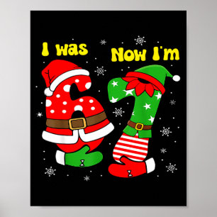 I Was 6 Now I'm 7 67 Seven Year Old Birthday Girls Poster