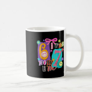 I Was 6 Now I'm 7 67 Six Seven Meme 7 Years Old Bi Coffee Mug
