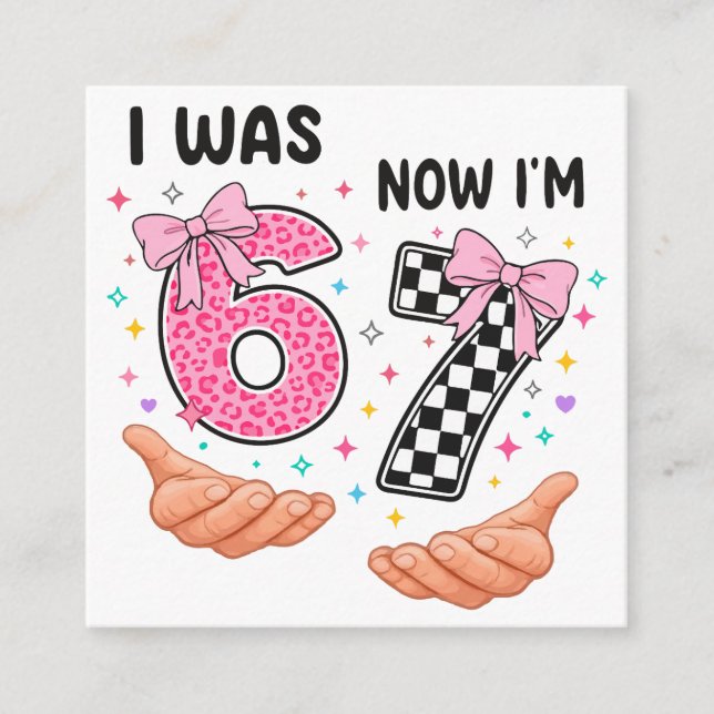 I was 6 now I'm 7 cute birthday numbers Enclosure Card (Front)