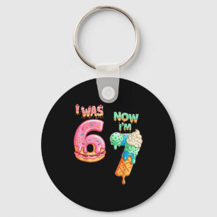 I Was 6 Now I'm 7 Funny 6 7 Meme 67 7th Birthday 7 Key Ring