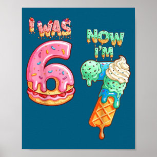 I Was 6 Now I'm 7 Funny 6 7 Meme 67 7th Birthday 7 Poster