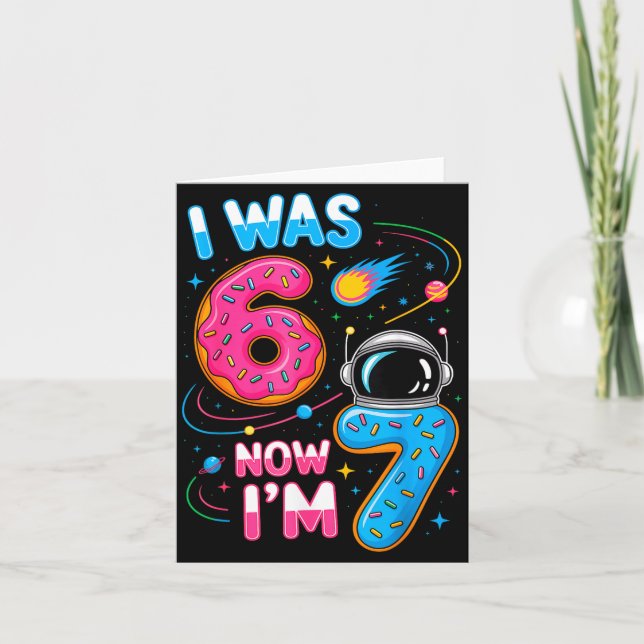 I Was 6 Now I'm 7 Funny 7 Year Old Birthday Astron Card (Front)