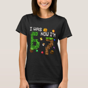 I Was 6 Now I'm 7 Funny 7 Year Old Birthday Xel Fu T-Shirt