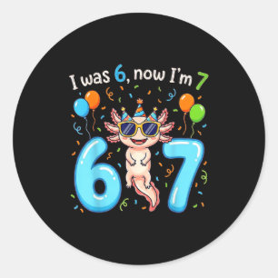 I was 6 now i'm 7 girl boy kids axolotl birthday  classic round sticker