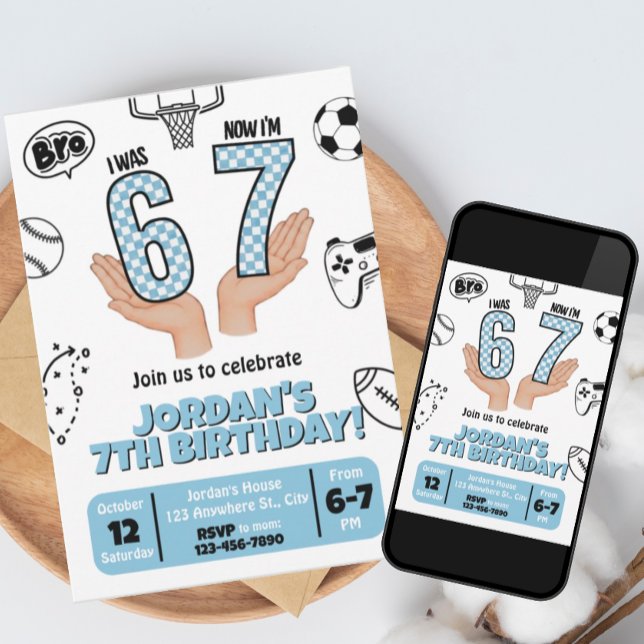 I was 6 Now I'm 7 Invite, 67 Birthday Invite (Creator Uploaded)