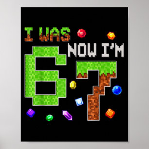 I Was 6 Now I'm 7 Six Seven 7th Birthday Boys Kids Poster