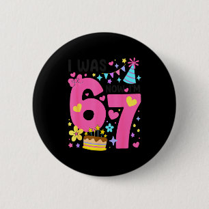 I Was 6 Now I'm 7 Year Old Birthday 7th Kids Funny Cm Round Badge