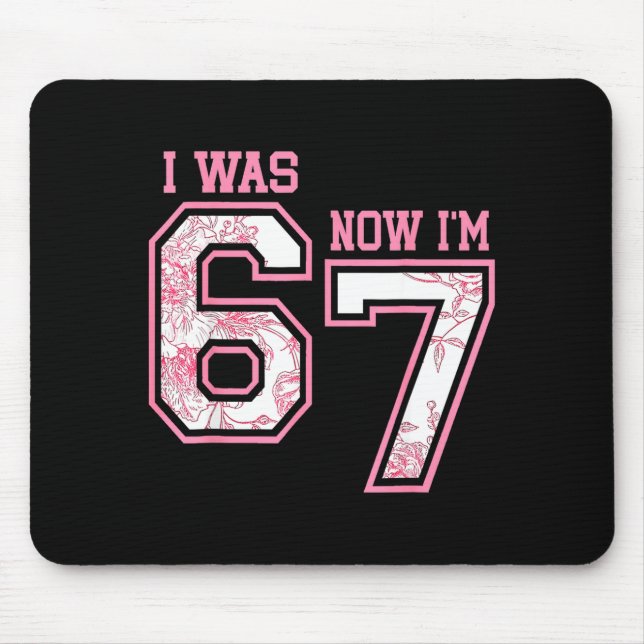 I Was 6 Now I'm 7 Year Old Birthday Girls Coquette Mouse Pad (Front)