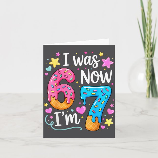 I Was 6 Now I'm 7 Year Old Birthday Kids Boys Girl Card (Front)