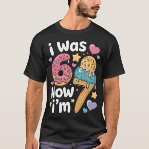 I Was 6 Now I'M 7 Yummy Candy Theme Seventh T-Shirt
