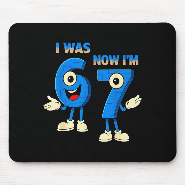 I Was 6 Now I'm 7th Birthday Funny 67 Italian Brai Mouse Pad (Front)