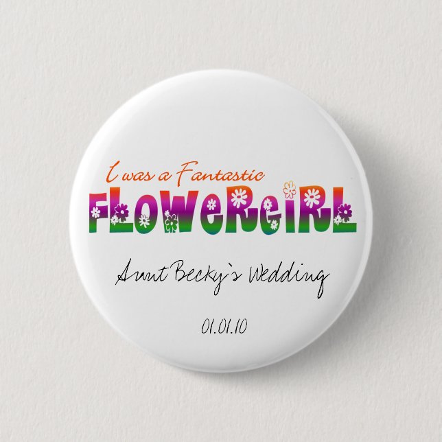 I Was a Fantastic Flower Girl Button (Front)