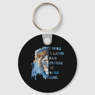 I Was A Lions Fan Before It Was Cool Vintage Footb Key Ring