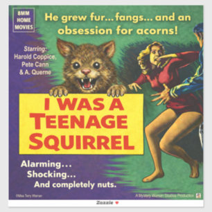 I was a teenage squirrel