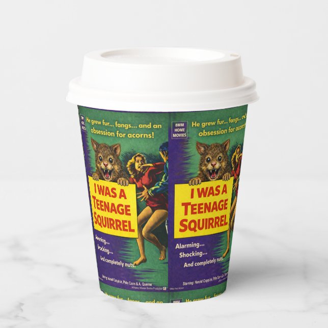 I was a teenage squirrel paper cups (Front)