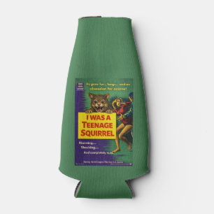 I Was a Teenage Squirrel Parody Bottle Cooler