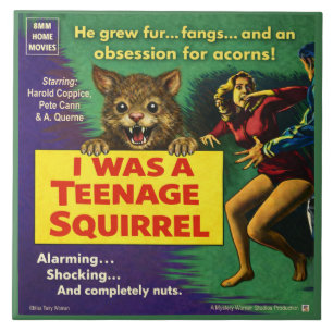 I Was a Teenage Squirrel Parody Ceramic Tile