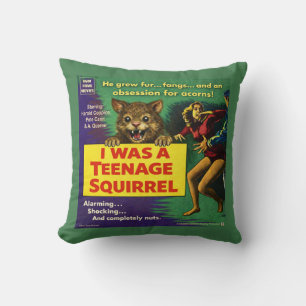 I Was a Teenage Squirrel Parody Cushion