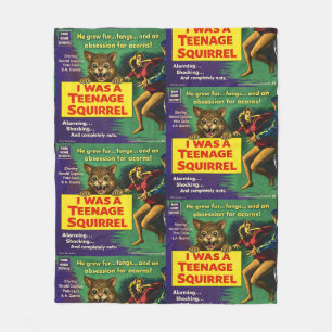 I Was a Teenage Squirrel Parody Fleece Blanket
