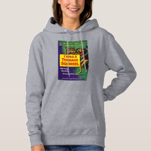 I Was a Teenage Squirrel Parody Hoodie