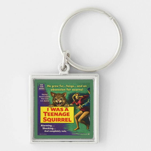 I Was a Teenage Squirrel Parody Key Ring (Front)