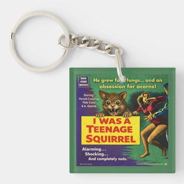 I Was a Teenage Squirrel Parody Key Ring (Front)