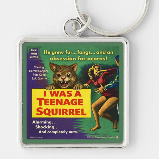 I Was a Teenage Squirrel Parody Key Ring (Front)