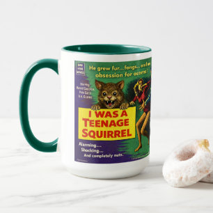 I Was a Teenage Squirrel Parody Mug